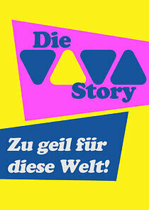 Watch Die VIVA-Story - zu geil für diese Welt!