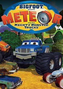 Watch Bigfoot Presents: Meteor and the Mighty Monster Trucks
