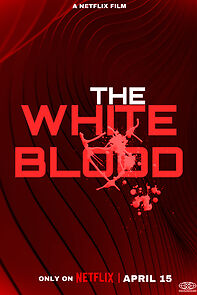 Watch The White Blood