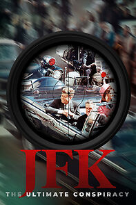 Watch JFK: The Ultimate Conspiracy