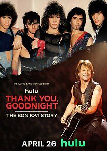 Watch Thank You, Goodnight: The Bon Jovi Story