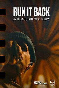 Watch Run It Back: A Home Brew Story
