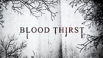 Watch Blood Thirst
