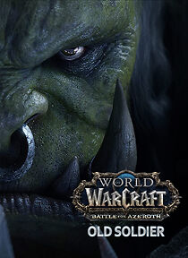 Watch World of Warcraft: Old Soldier (Short 2018)