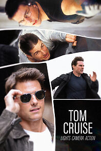 Watch Tom Cruise: Lights, Camera, Action