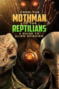 Watch From the Mothman to the Reptilians: A guide to alien species