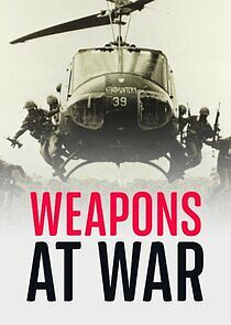 Watch Weapons at War