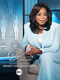 Watch An Oprah Special: Shame, Blame and the Weight Loss Revolution (TV Special 2024)