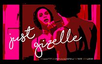 Watch Just Gizelle (Short 2018)