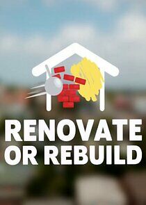 Watch Renovate or Rebuild