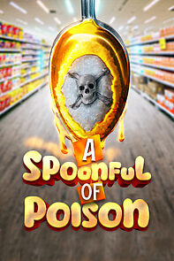 Watch Spoonful of Poison