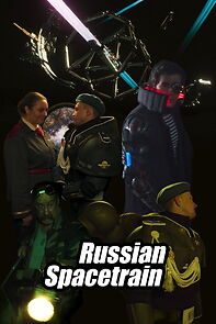 Watch Russian Spacetrain