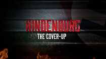 Watch Hindenburg: The Cover Up (TV Special 2022)