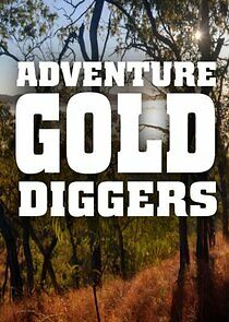 Watch Adventure Gold Diggers