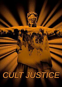 Watch Cult Justice