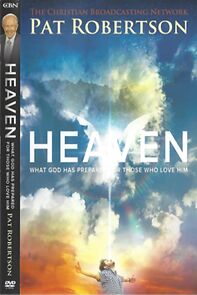 Watch Heaven: What God Has Prepared for Those Who Love Him