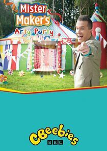 Watch Mister Maker's Arty Party