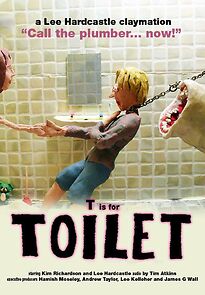 Watch T is for Toilet (Short 2011)