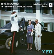 Watch Edward & Wallis: The Bahamas Scandal - Revealed (TV Special 2024)