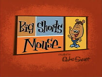 Watch Big Shorts Mouse