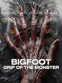 Watch Bigfoot Grip of the Monster