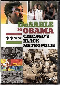 Watch DuSable to Obama: Chicago's Black Metropolis
