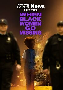 Watch Vice News Presents: When Black Women Go Missing