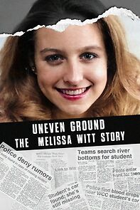 Watch Uneven Ground: The Melissa Witt Story