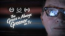 Watch The Grass is Always Greener on TV (Short 2020)