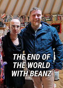 Watch The End of the World with Beanz