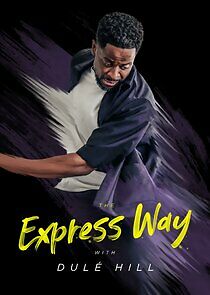 Watch The Express Way with Dulé Hill