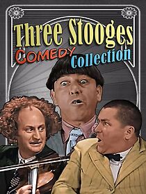 Watch Three Stooges Comedy Collection