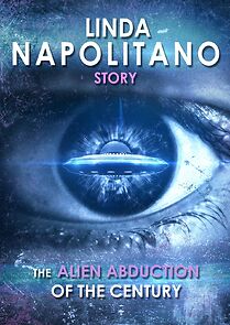 Watch Linda Napolitano: The Alien Abduction of the Century