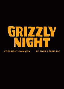 Watch Grizzly Night