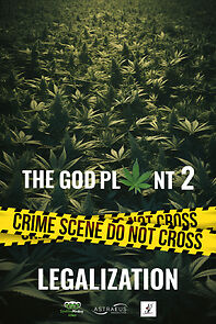 Watch The God Plant 2: Legalization