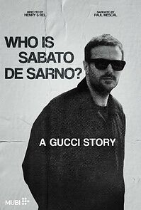Watch Who is Sabato De Sarno? A Gucci Story (Short 2024)