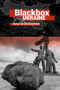 Watch Blackbox Ukraine: Kampf um die Geschichte