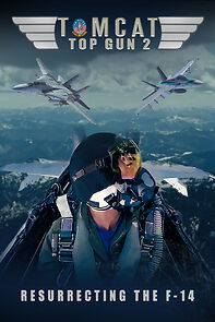 Watch Tomcat: Top Gun 2 Resurrecting the F-14 (Short 2022)