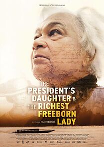 Watch The President's Daughter & the Richest Freeborn Lady