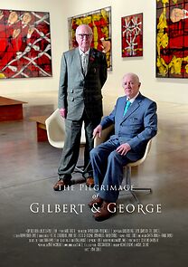Watch The Pilgrimage of Gilbert and George