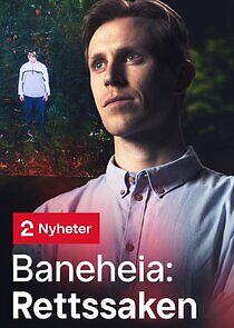 Watch Baneheia: Rettssaken