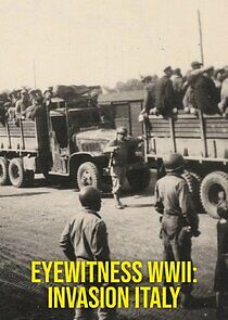 Watch Eyewitness WWII: Invasion Italy