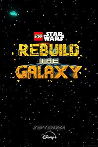 Watch LEGO Star Wars: Rebuild the Galaxy (TV Special 2024)
