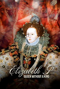 Watch Elizabeth I: Queen Without a King