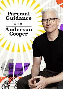 Watch Parental Guidance with Anderson Cooper