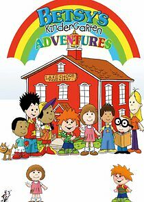 Watch Betsy's Kindergarten Adventures