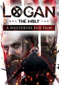 Watch Logan the Wolf: A Wolverine Fan Film (Short 2024)