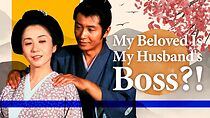 Watch My Beloved Is My Husband's Boss?!