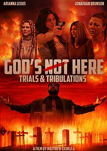 Watch God's Not Here II: Trials & Tribulations