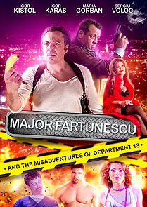 Watch Major Fartunescu and the Misadventures of Department 13